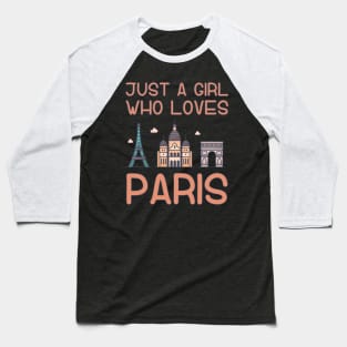 Just A Girl Who Loves Paris Baseball T-Shirt